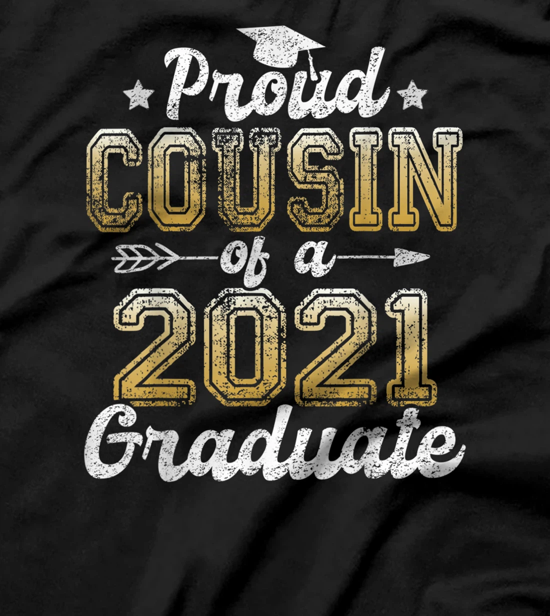 Proud Cousin of a 2021 Graduate Funny Senior 2021 T-Shirt