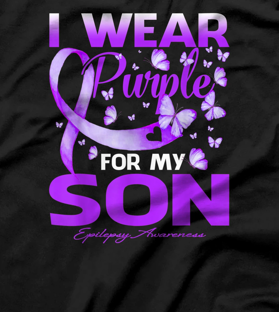 I Wear Purple For My Son Epilepsy Awareness T-Shirt
