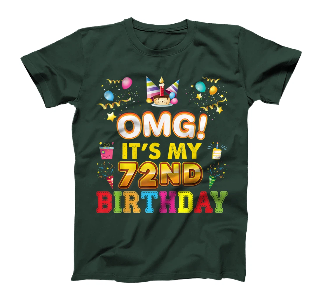 OMG It's My 72nd Birthday Happy Vintage 72 Years Old Perfect T-Shirt