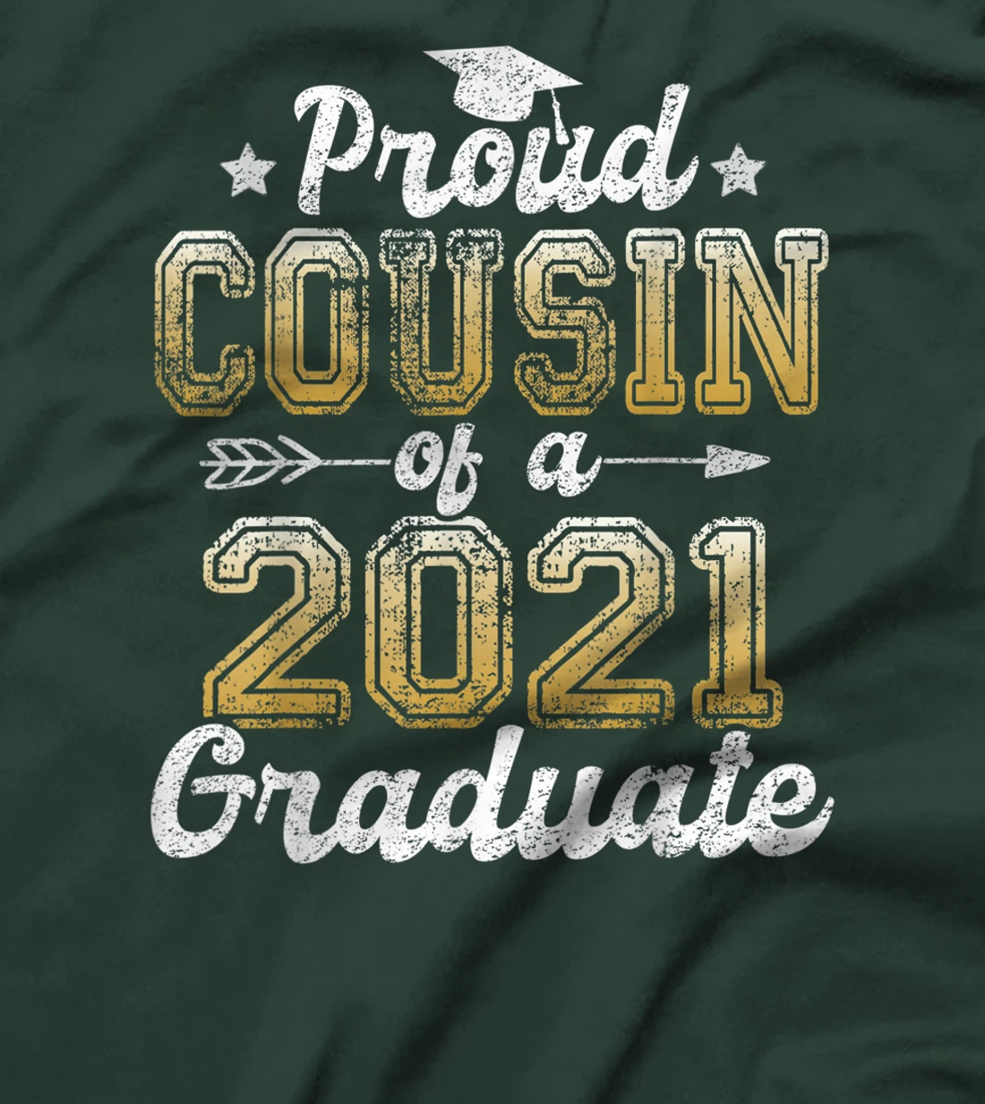 Proud Cousin of a 2021 Graduate Funny Senior 2021 T-Shirt