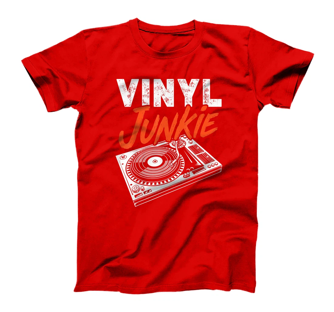 Funny Vinyl Junkie Gift For Music Record Lover Men Women T-Shirt