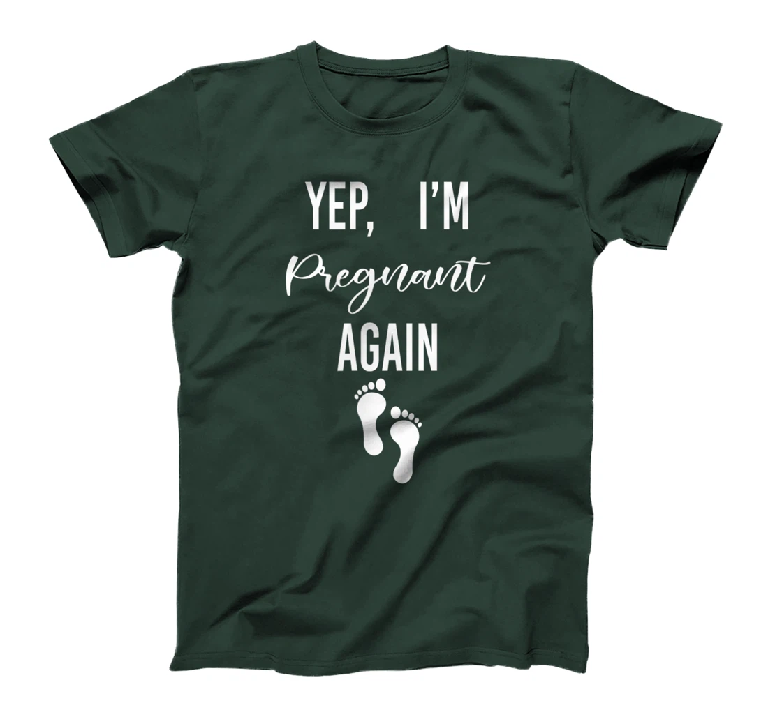 Yep I'm Pregnant Again pregnancy Announcement Pregnancy Moth T-Shirt
