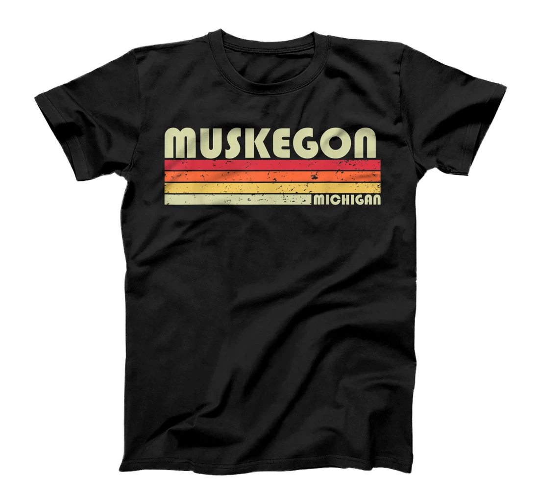 MUSKEGON MI MICHIGAN Funny City Home Roots Gift Retro 80s T-Shirt