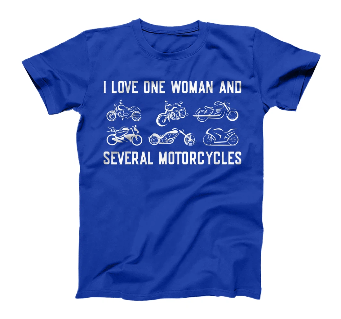 Mens Bike Riding I Love One Woman and Several Motorcycles Rider T-Shirt
