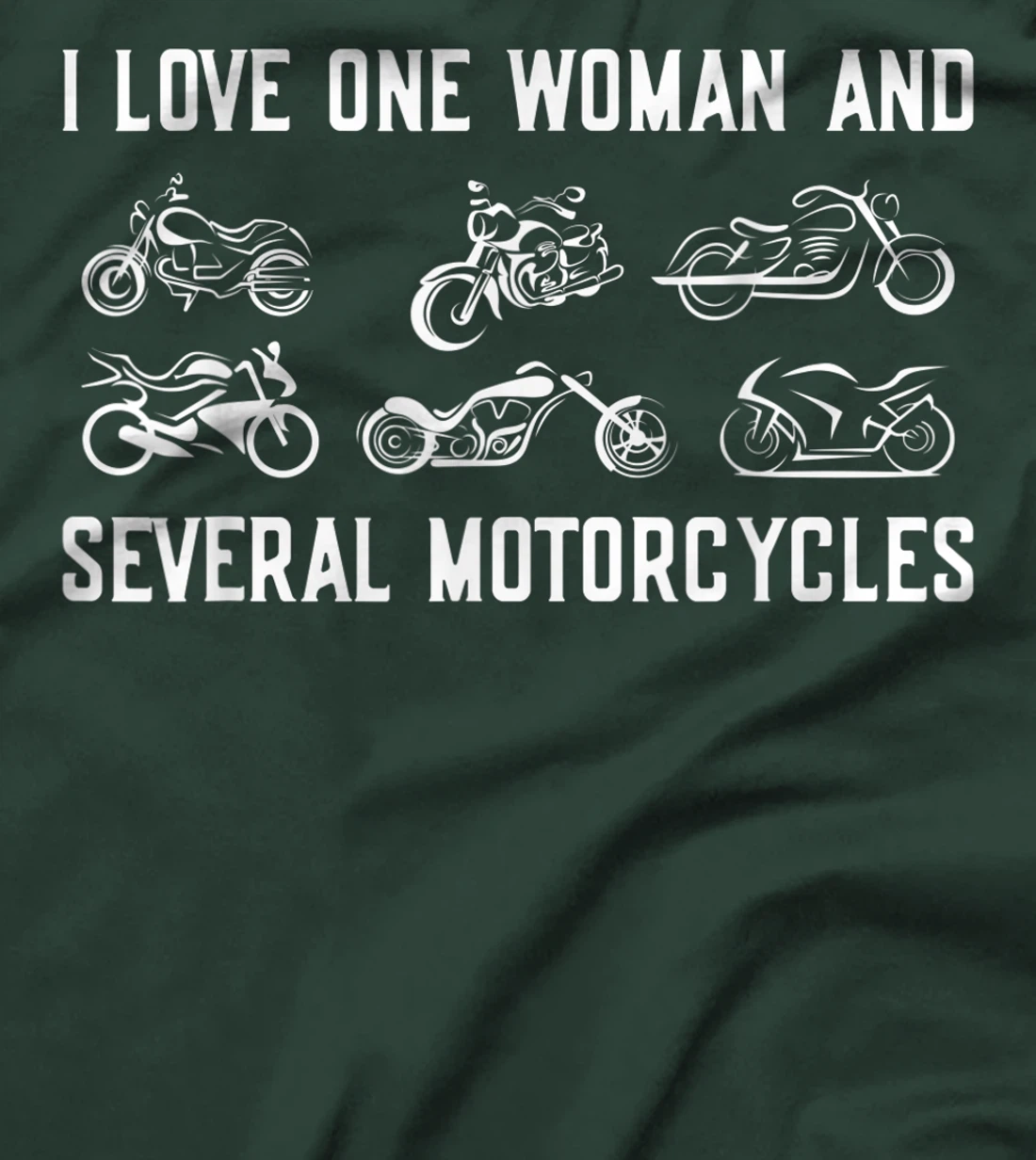 Mens Bike Riding I Love One Woman and Several Motorcycles Rider T-Shirt