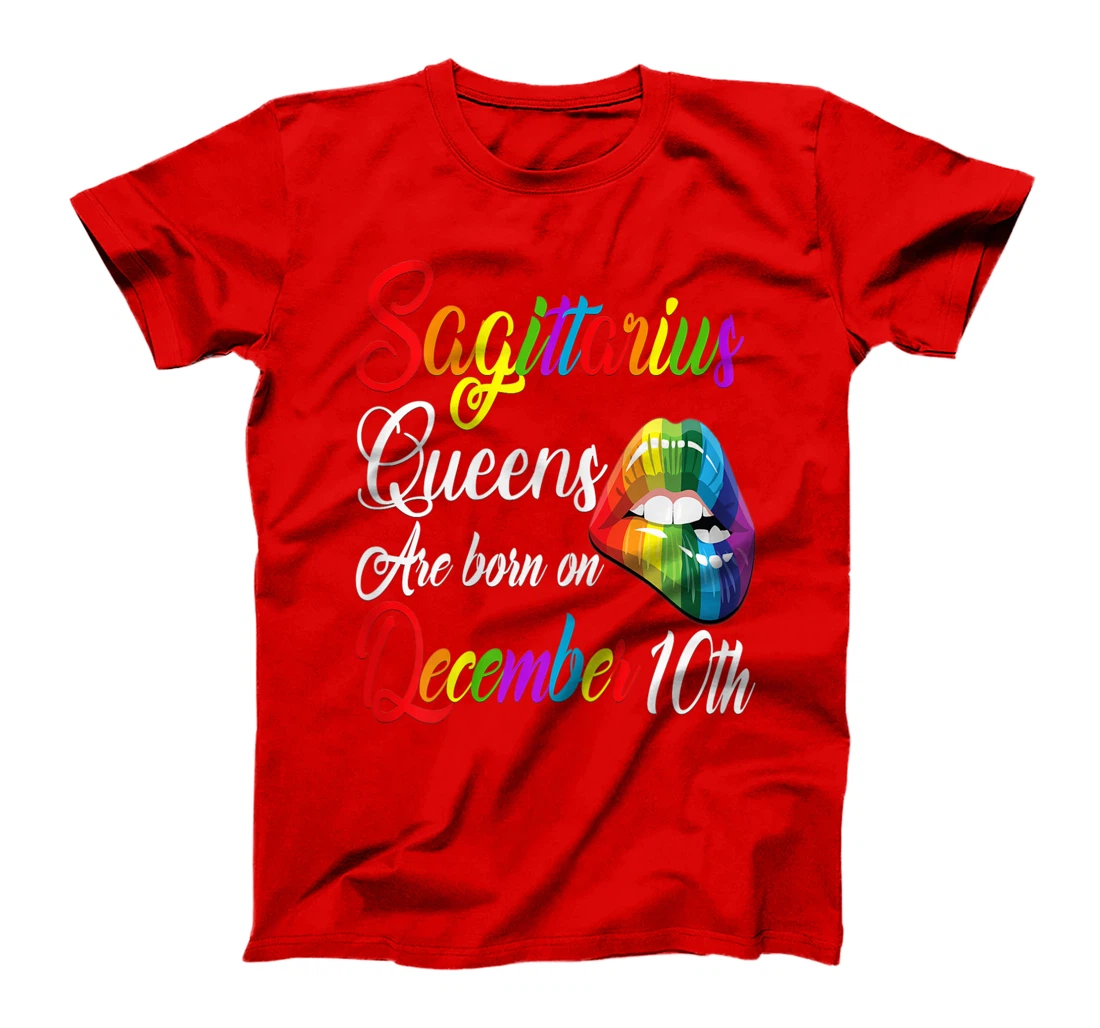 Womens Queens Are Born on December 10th Rainbow LIps Sagittarius T-Shirt
