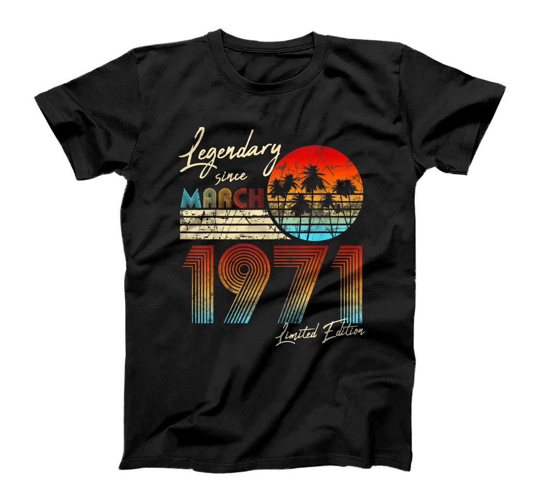 Legendary Since Bday March 1971 Vintage 50Th Birthday T-Shirt
