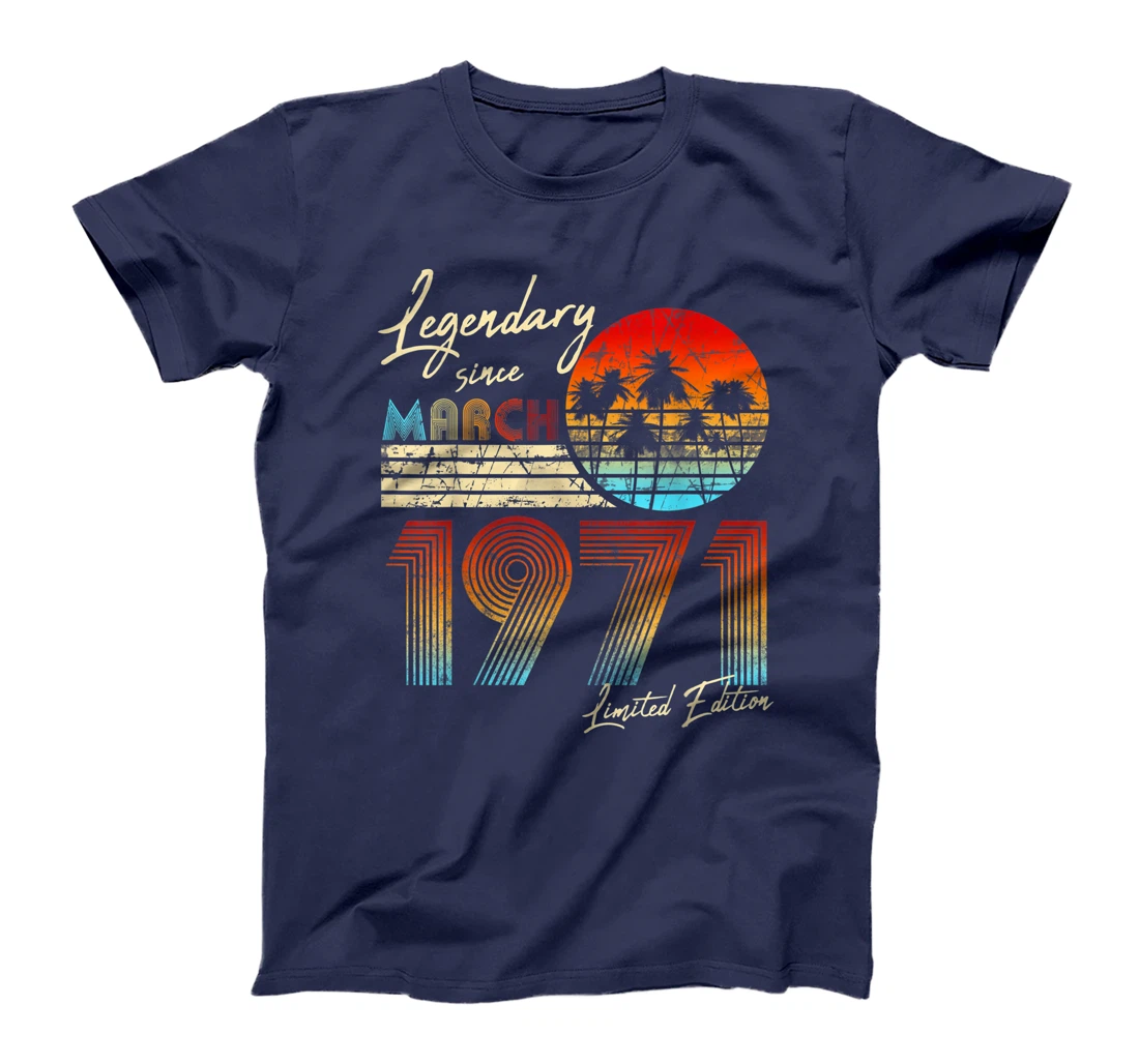 Legendary Since Bday March 1971 Vintage 50Th Birthday T-Shirt