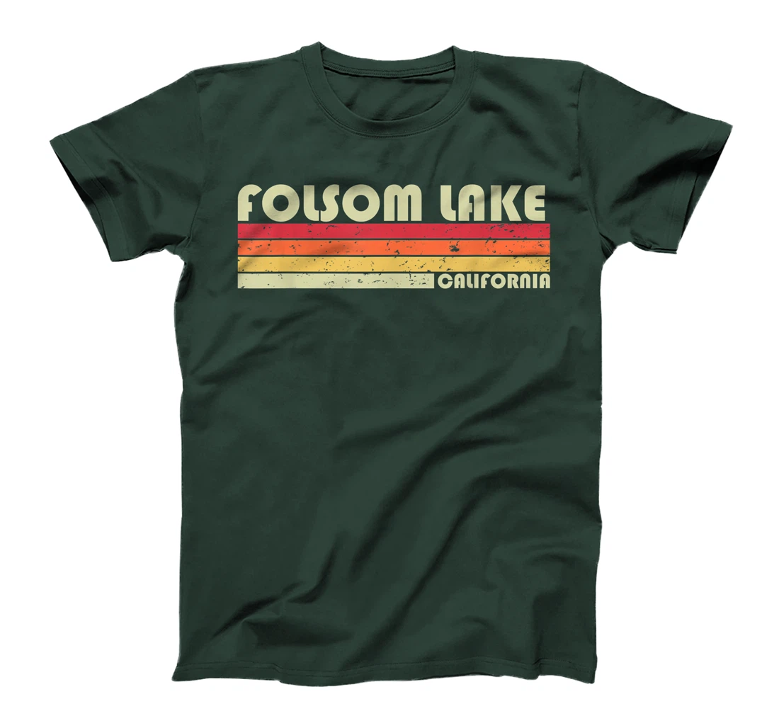 FOLSOM LAKE CALIFORNIA Funny Fishing Camping Summer Gift T-Shirt