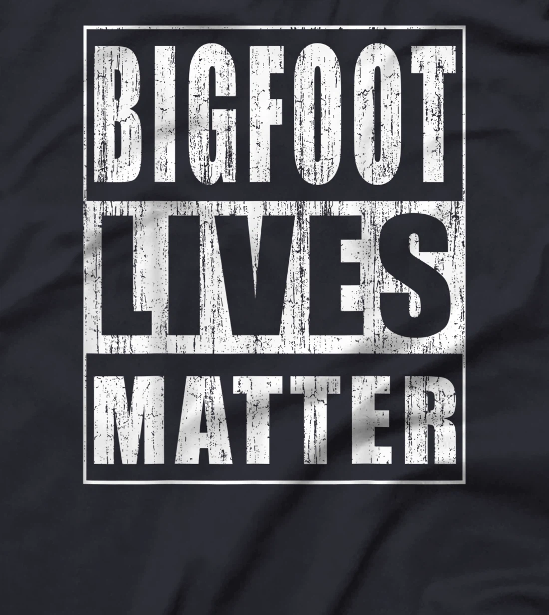 Bigfoot Lives Matter Funny Gift for Yeti Believer Hunter T-Shirt