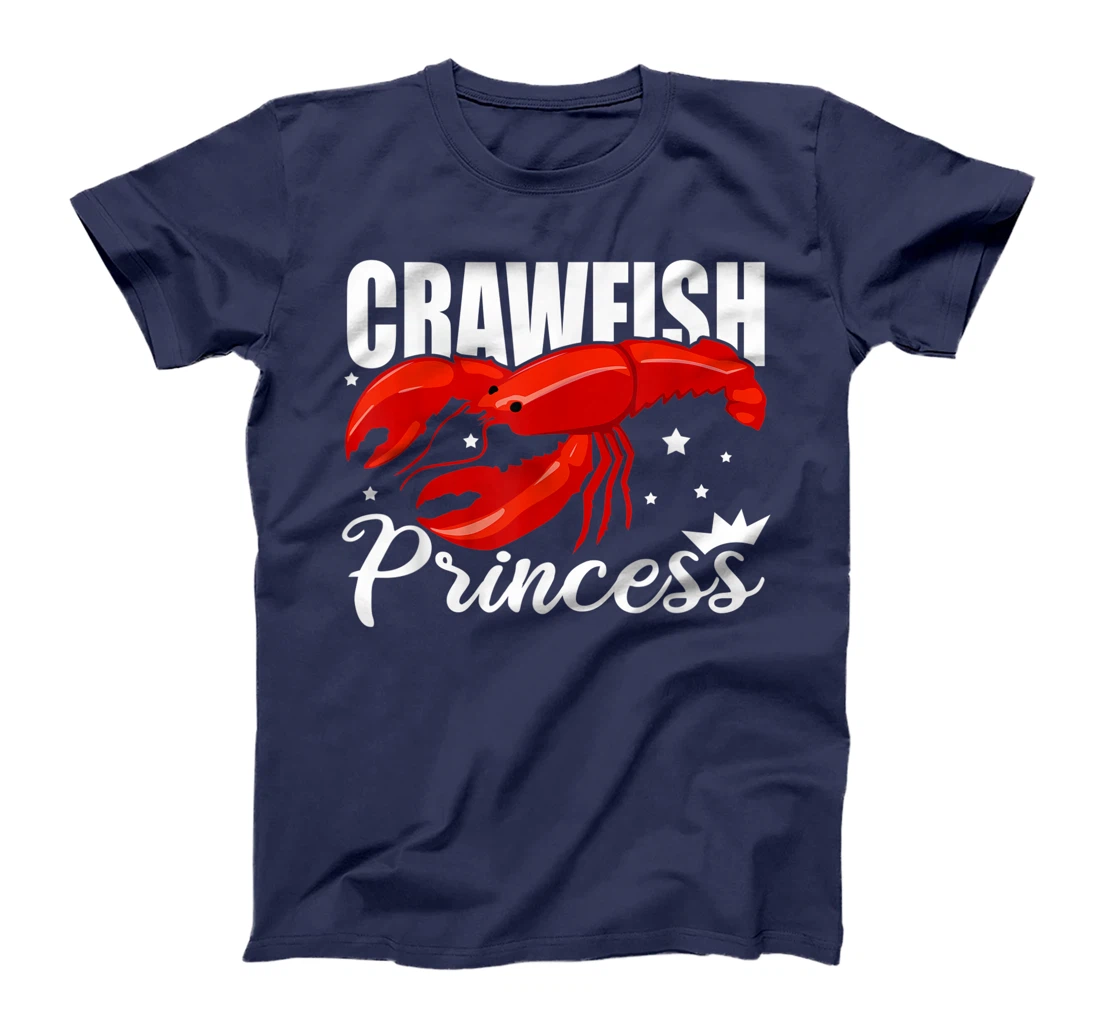 Funny Crawfish Gift For Women Cool Crawfish Princess Girls T-Shirt