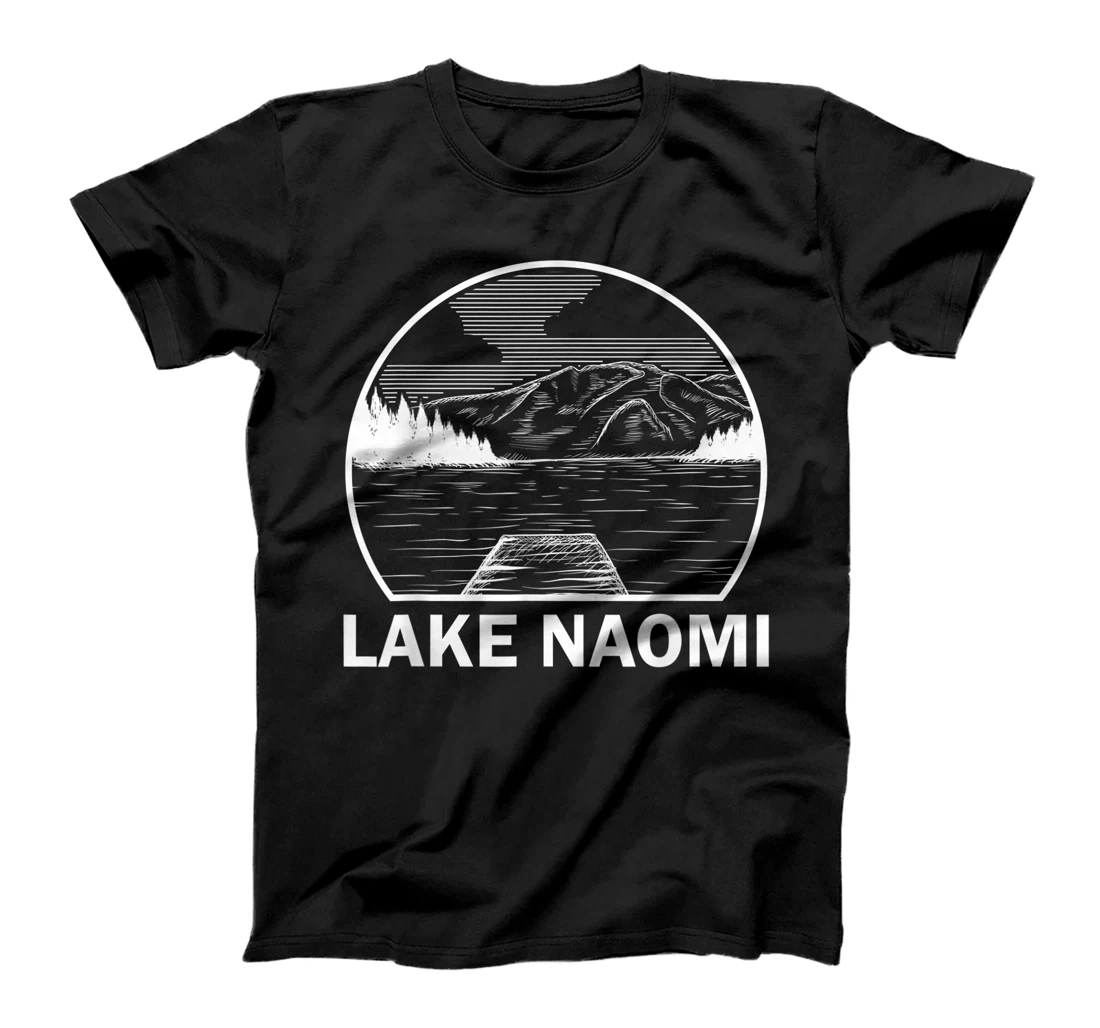 LAKE NAOMI PENNSYLVANIA Funny Fishing Camping Summer Gift T-Shirt