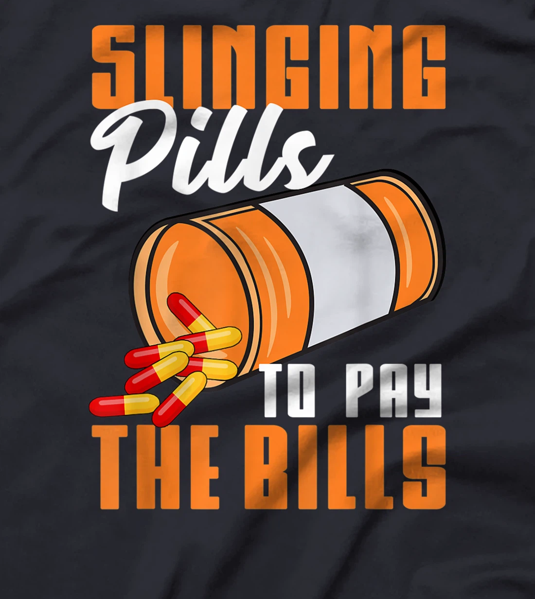 Funny Pharmacist Gift For Men Women Cool Pharmacy Tech Pill T-Shirt