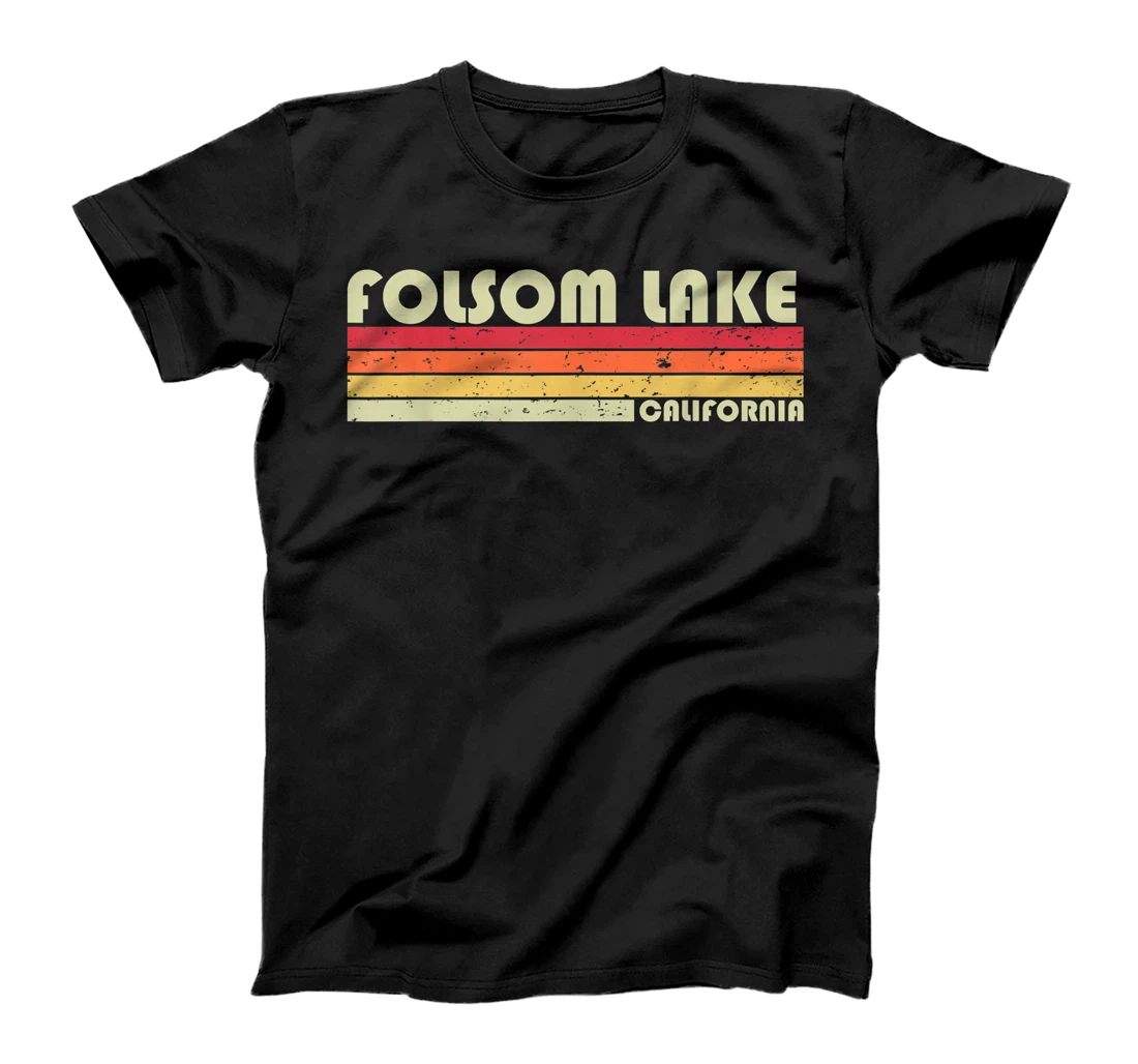 FOLSOM LAKE CALIFORNIA Funny Fishing Camping Summer Gift T-Shirt