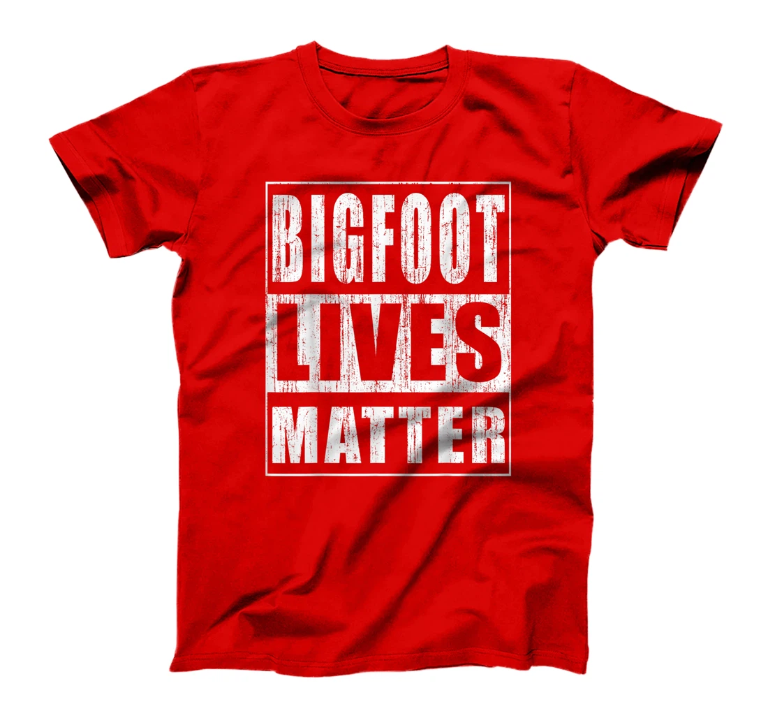 Bigfoot Lives Matter Funny Gift for Yeti Believer Hunter T-Shirt