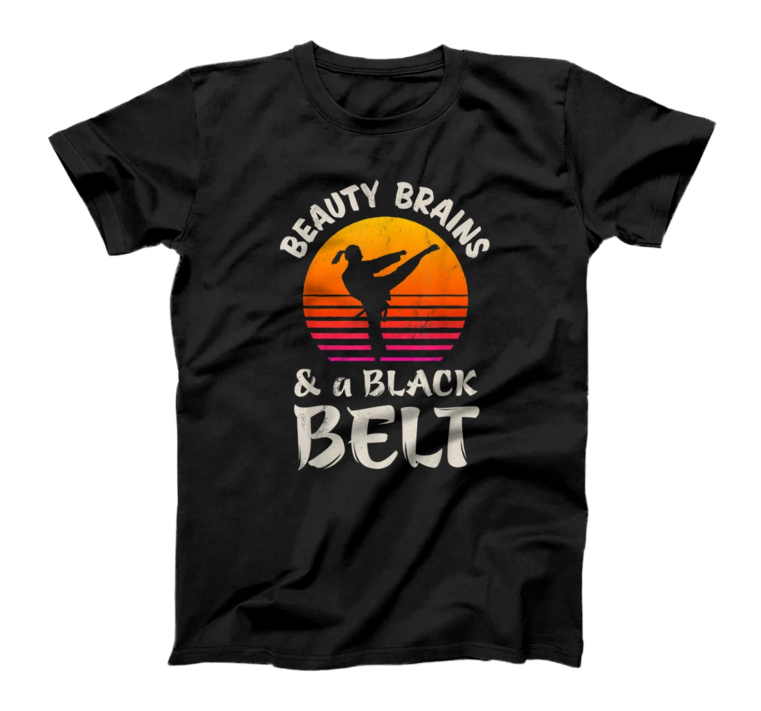 Beauty Brains And A Black Belt Karate Girl Martial Arts Gift T-Shirt