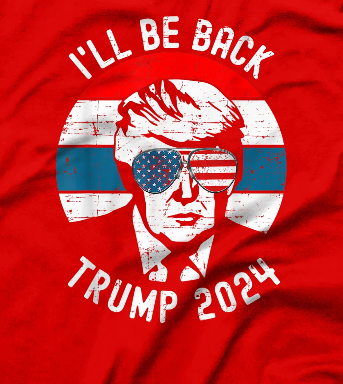 Trump 2024 I'll Be Back Pro Donald Vintage Stars Patriotic T-Shirt