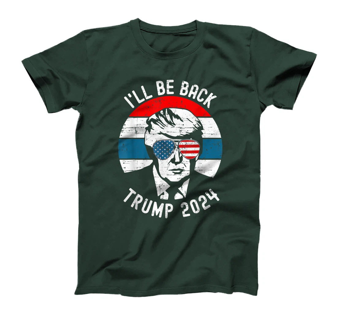 Trump 2024 I'll Be Back Pro Donald Vintage Stars Patriotic T-Shirt