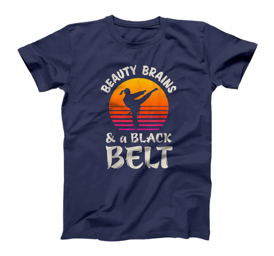 Beauty Brains And A Black Belt Karate Girl Martial Arts Gift T-Shirt