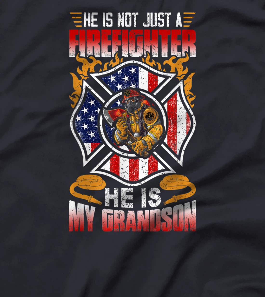 My Grandson Is A Firefighter Proud Grandma Grandpa Gift T-Shirt