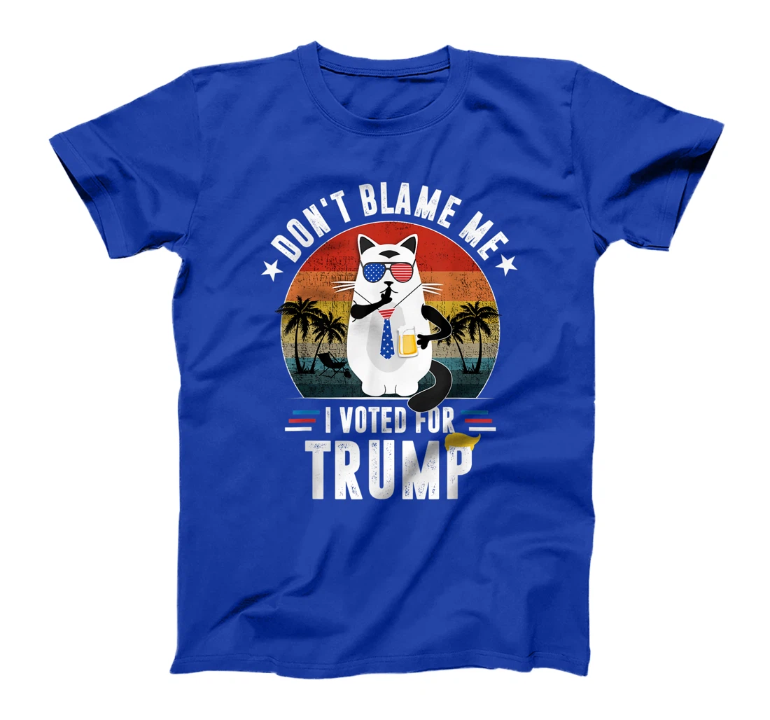 Don't Blame Me, I Voted For Trump Vintage Funny Cat T-Shirt