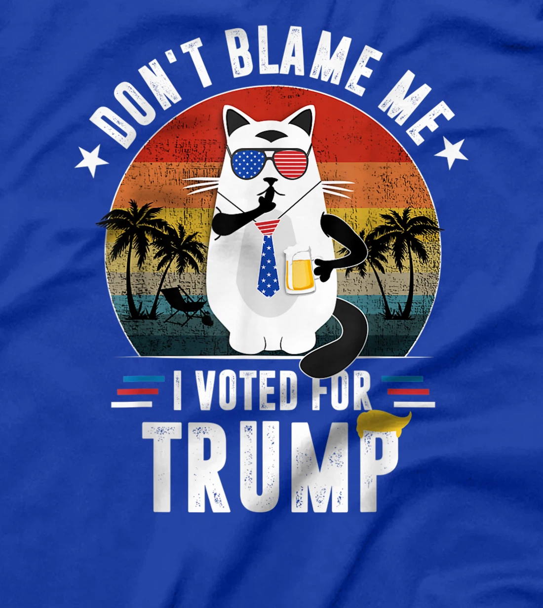 Don't Blame Me, I Voted For Trump Vintage Funny Cat T-Shirt