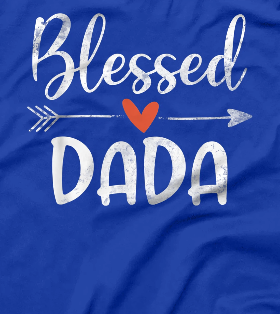 Blessed Dada Happy Blessings Father's Day T-Shirt