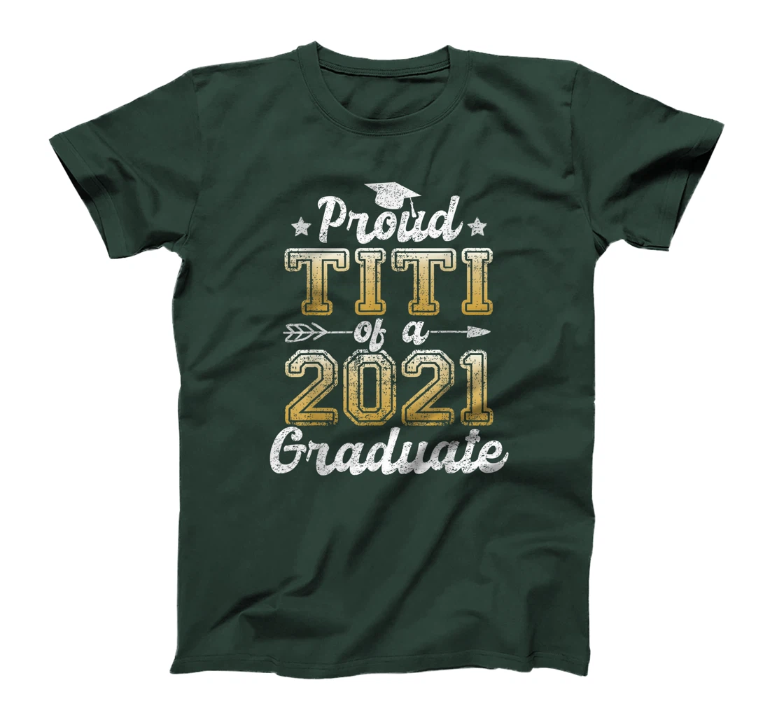 Proud Titi of a 2021 Graduate Funny Senior 2021 Gift T-Shirt