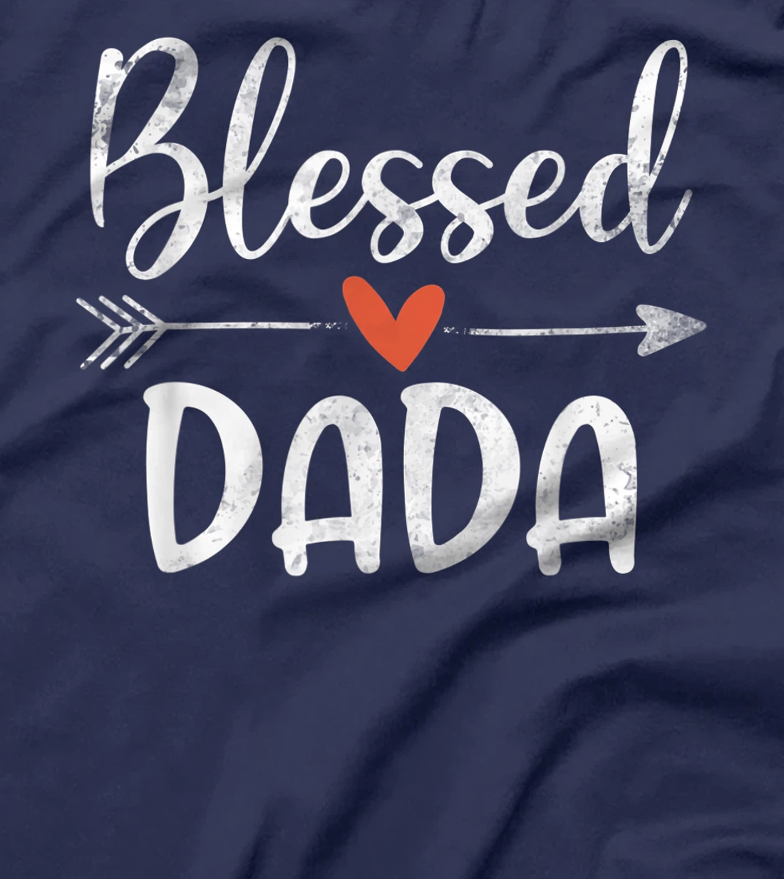 Blessed Dada Happy Blessings Father's Day T-Shirt