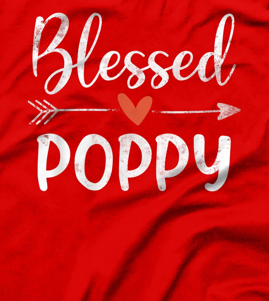 Blessed Poppy Happy Blessings Father's Day T-Shirt