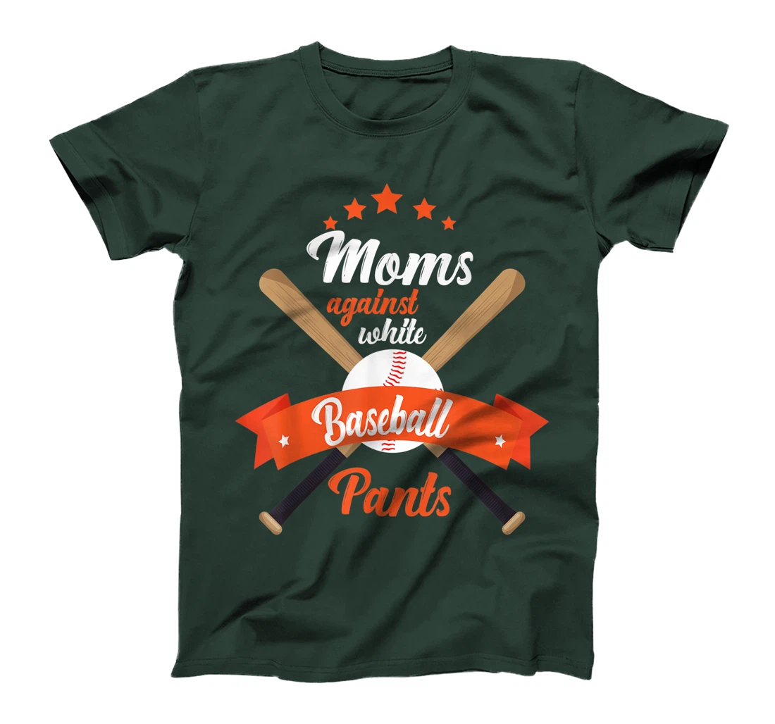 Moms Against White Baseball Pants funny baseball mom mother T-Shirt