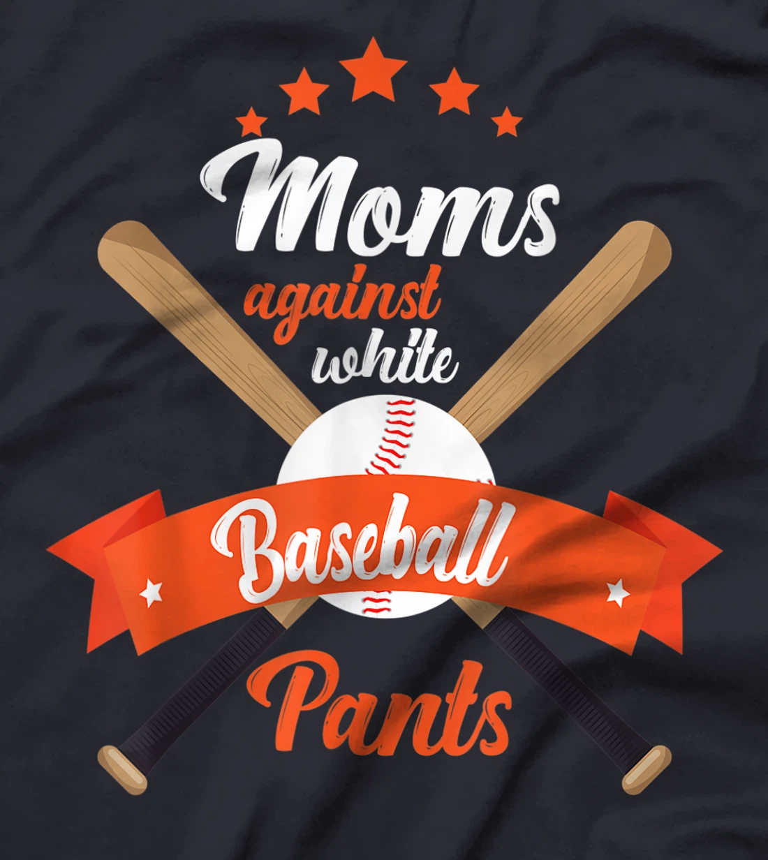 Moms Against White Baseball Pants funny baseball mom mother T-Shirt
