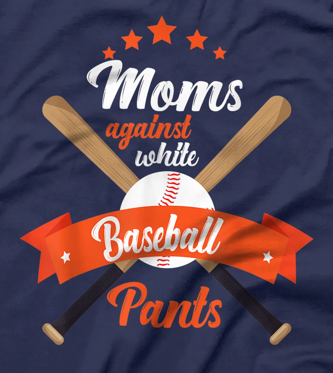 Moms Against White Baseball Pants funny baseball mom mother T-Shirt