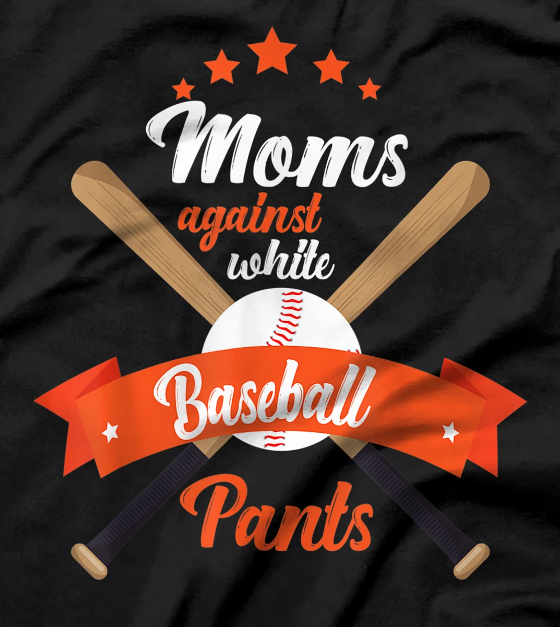 Moms Against White Baseball Pants funny baseball mom mother T-Shirt