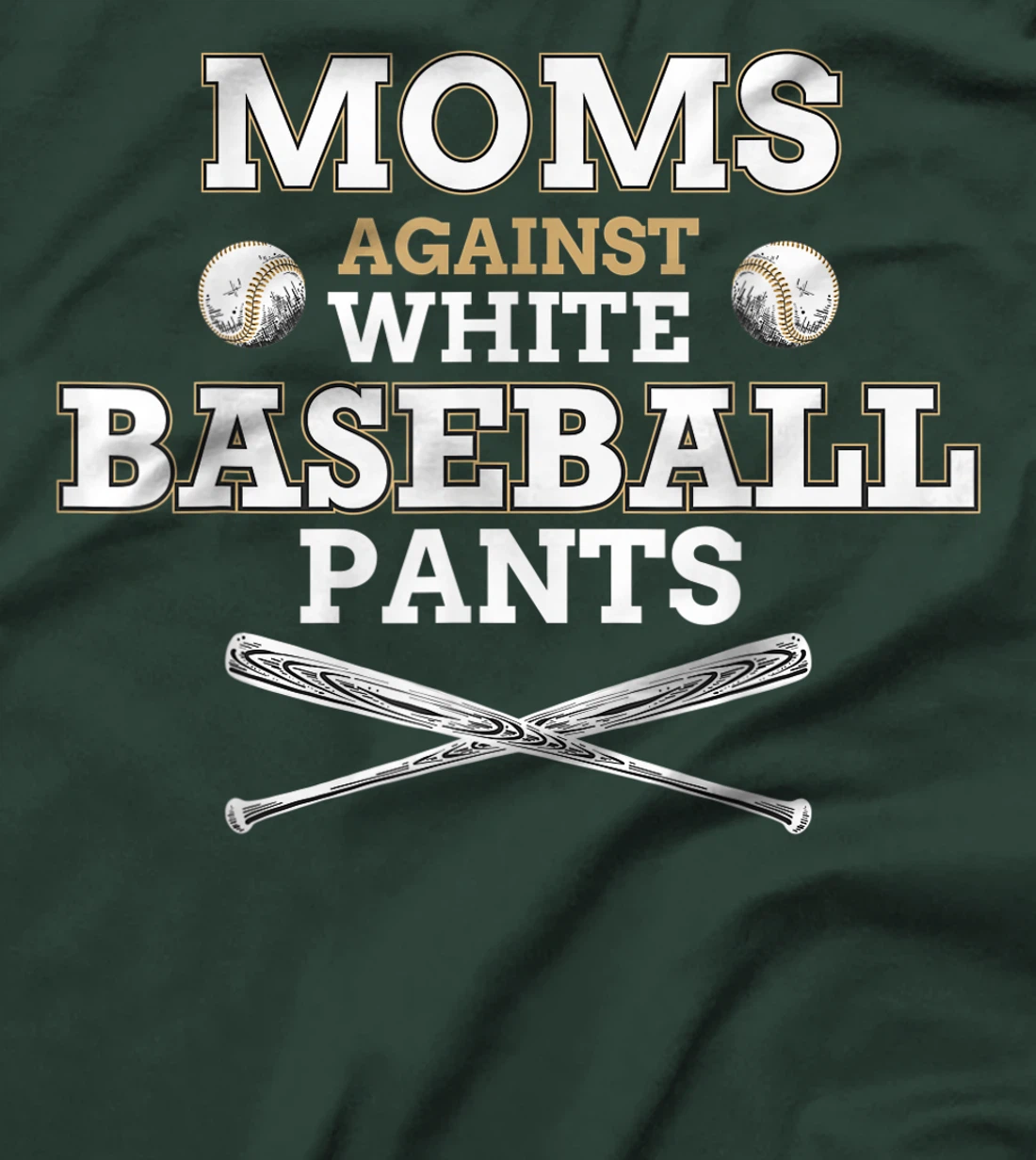 Moms Against White Baseball Pants funny baseball mom mother T-Shirt
