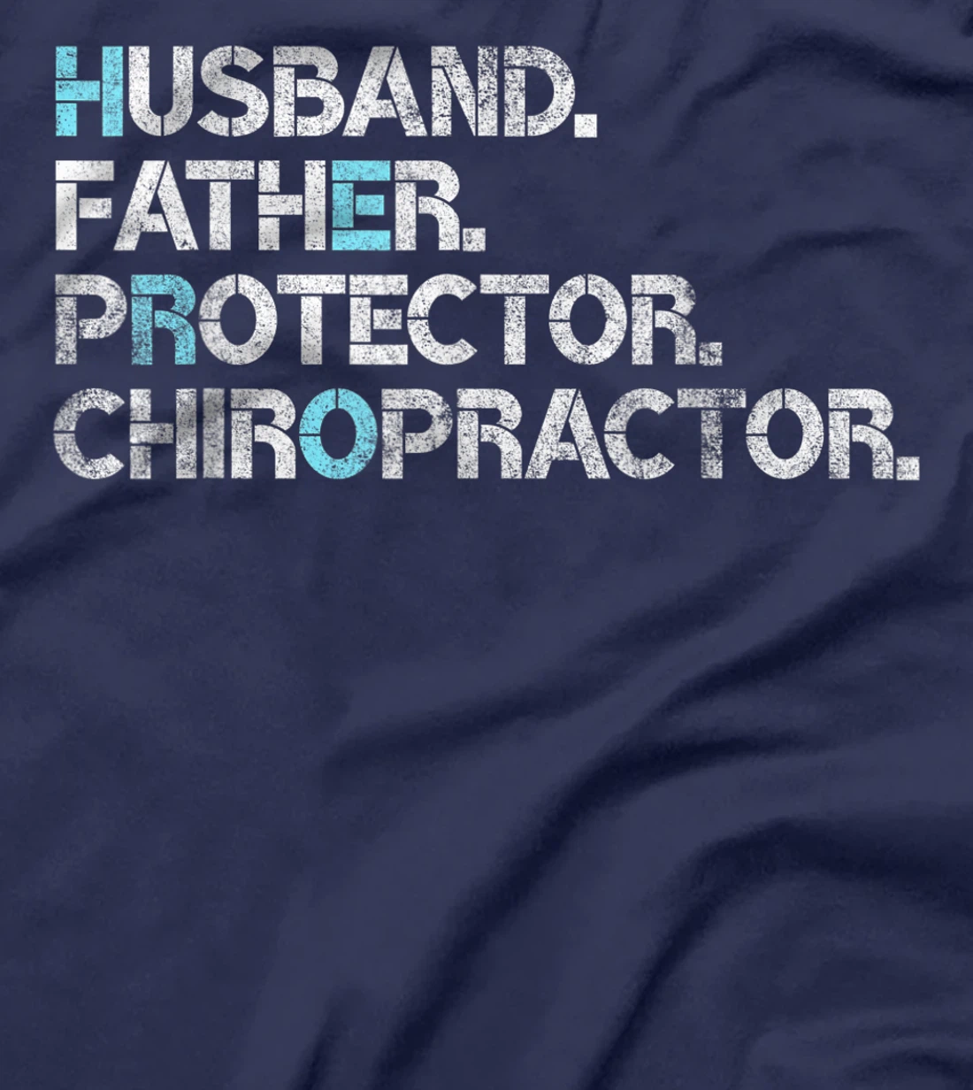 Mens Husband Father Protector Chiropractor Gift Dad Chiropractic T-Shirt