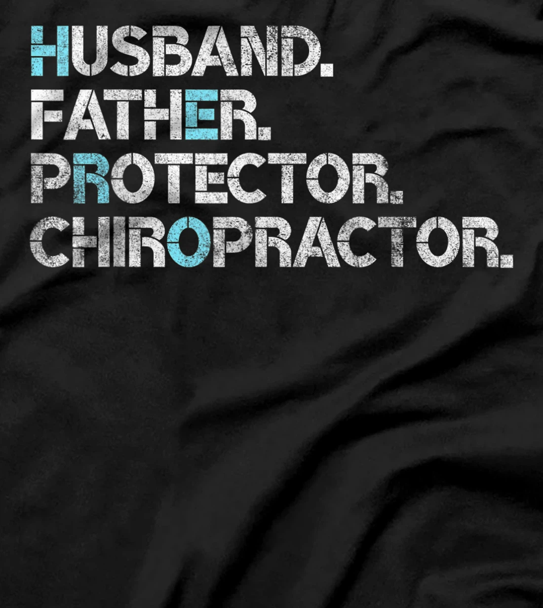 Mens Husband Father Protector Chiropractor Gift Dad Chiropractic T-Shirt