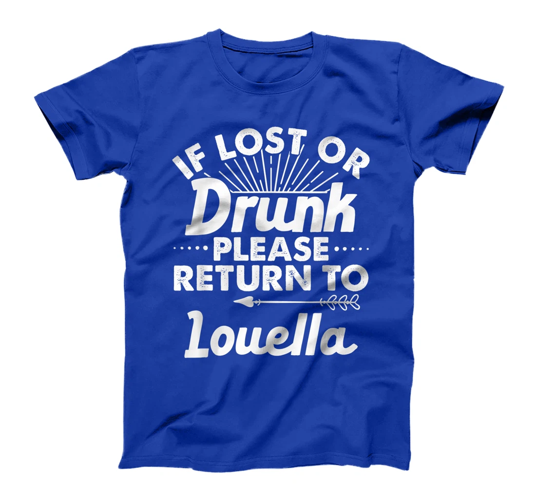 If Lost Or Drunk Please Return To LOUELLA Gift Name Women T-Shirt