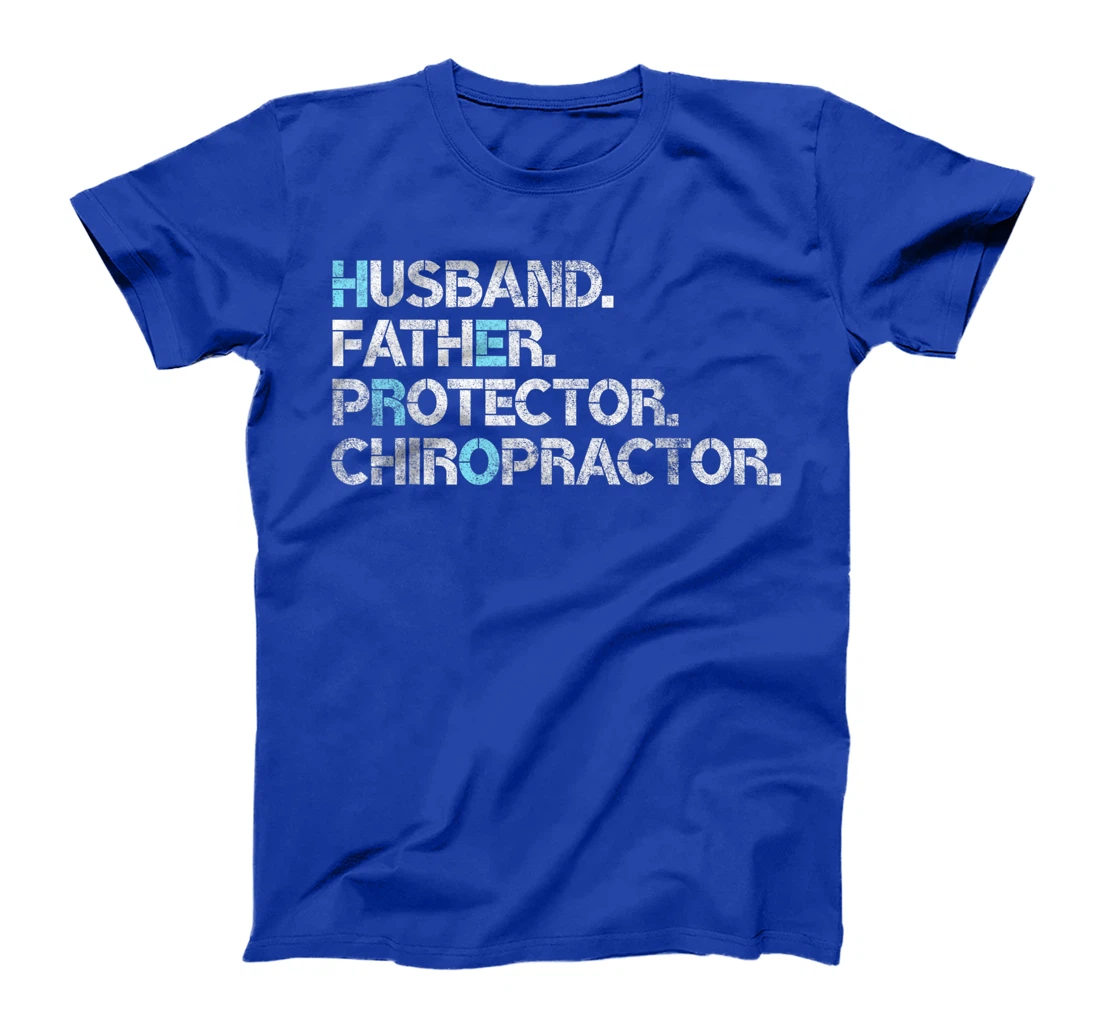 Mens Husband Father Protector Chiropractor Gift Dad Chiropractic T-Shirt