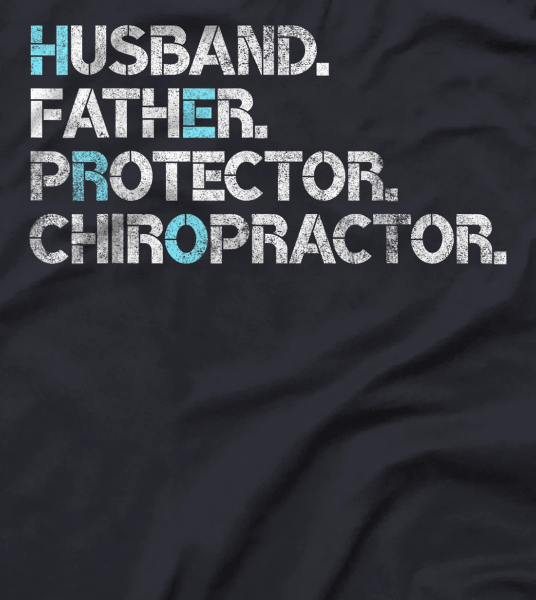 Mens Husband Father Protector Chiropractor Gift Dad Chiropractic T-Shirt