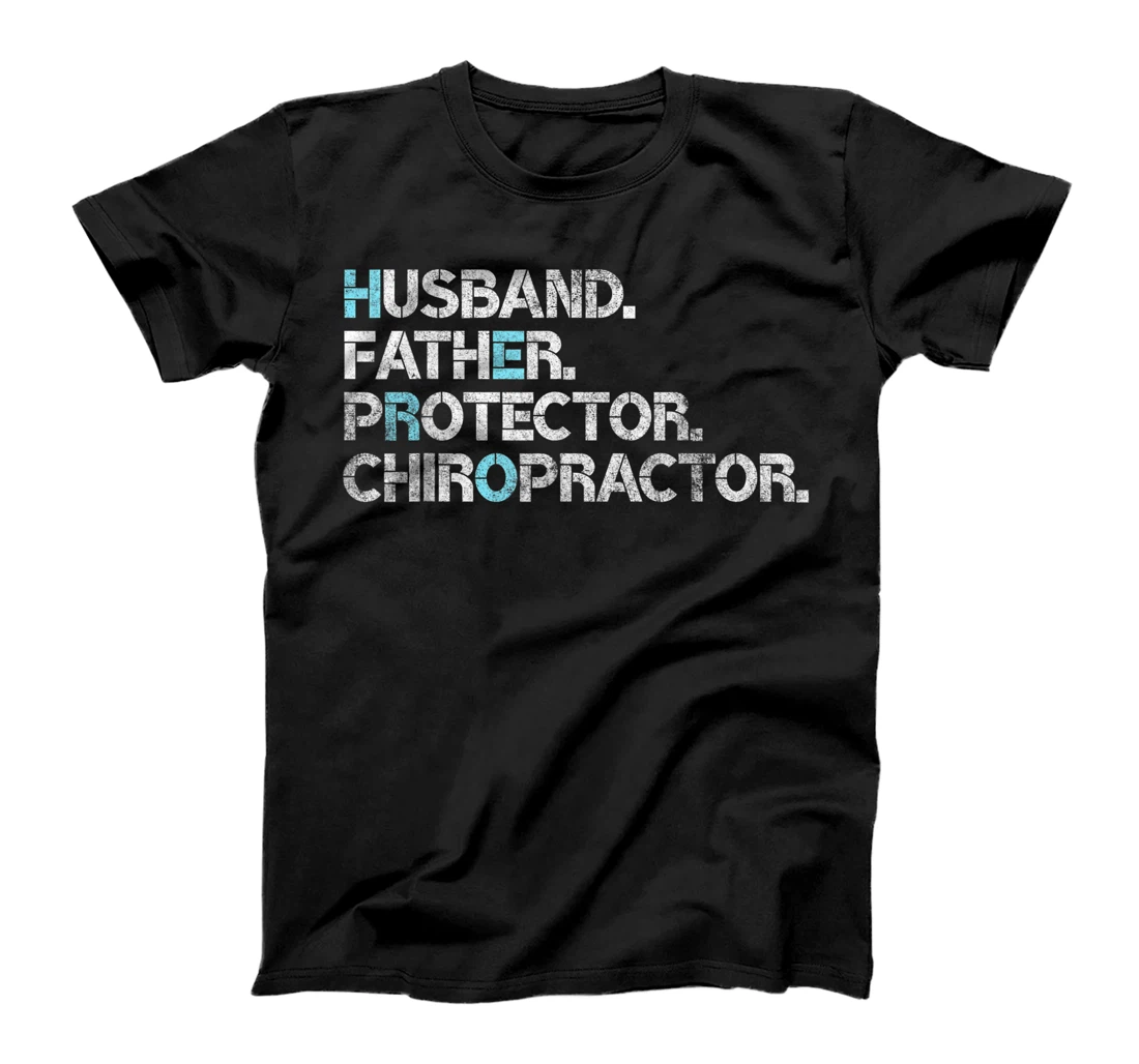 Mens Husband Father Protector Chiropractor Gift Dad Chiropractic T-Shirt