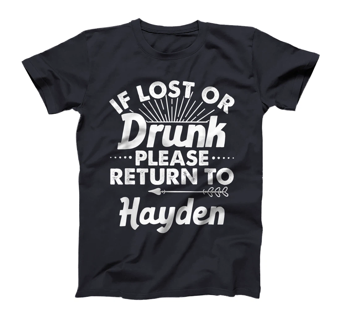 If Lost Or Drunk Please Return To HAYDEN Gift Name Women T-Shirt