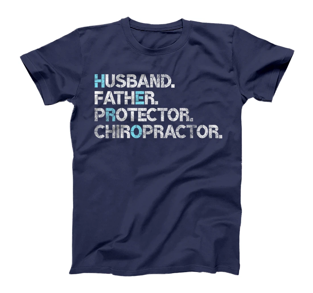 Mens Husband Father Protector Chiropractor Gift Dad Chiropractic T-Shirt