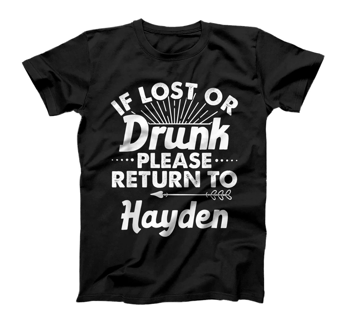 If Lost Or Drunk Please Return To HAYDEN Gift Name Women T-Shirt