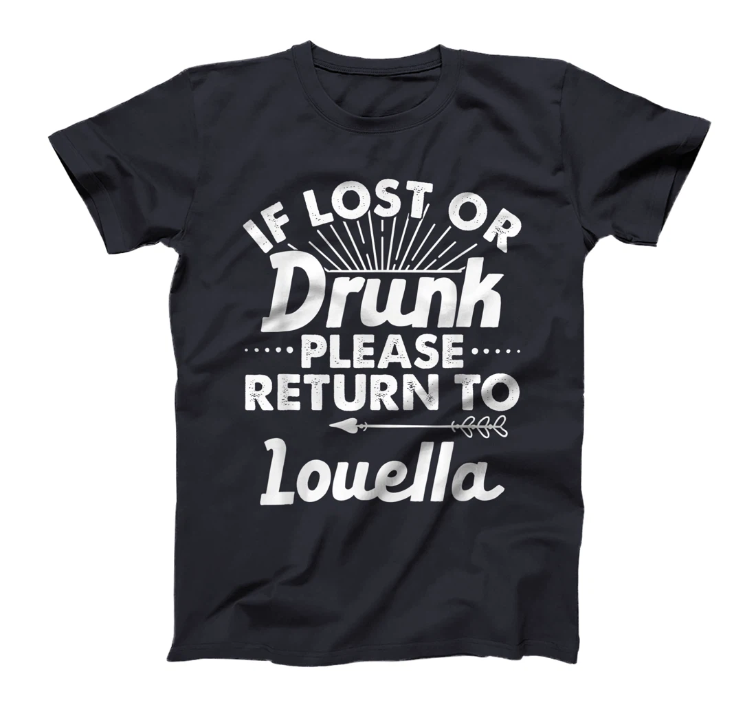 If Lost Or Drunk Please Return To LOUELLA Gift Name Women T-Shirt