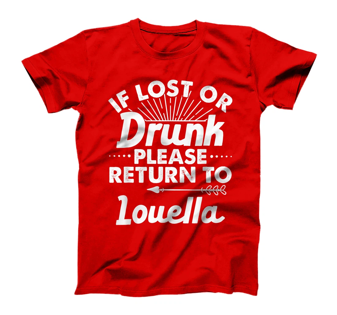 If Lost Or Drunk Please Return To LOUELLA Gift Name Women T-Shirt