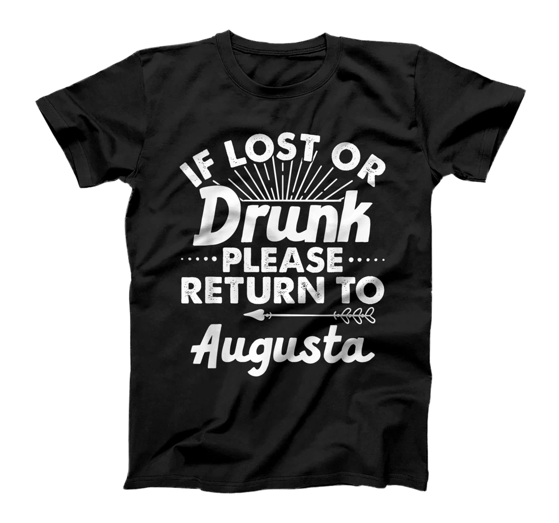 If Lost Or Drunk Please Return To AUGUSTA Gift Name Women T-Shirt