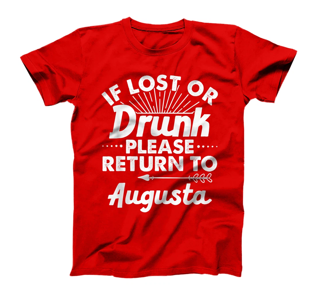 If Lost Or Drunk Please Return To AUGUSTA Gift Name Women T-Shirt