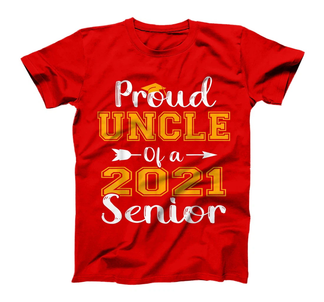 Proud Uncle Of A 2021 Senior Graduate T-Shirt