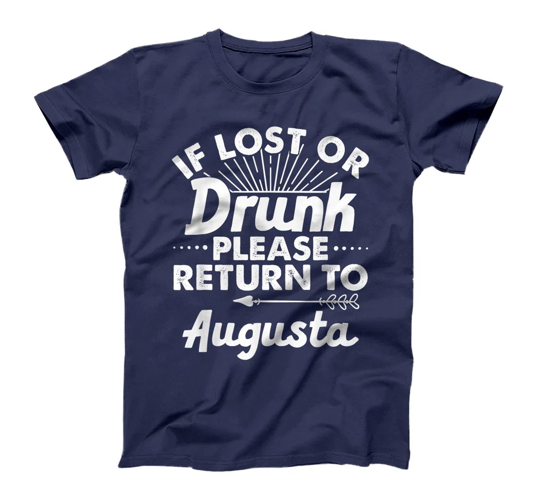 If Lost Or Drunk Please Return To AUGUSTA Gift Name Women T-Shirt